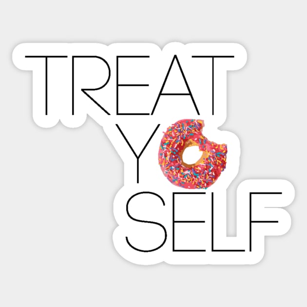 Treat Yo Self Sticker by jillcook